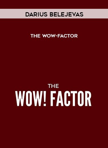 [Download Now] Darius Belejevas - The WOW-Factor