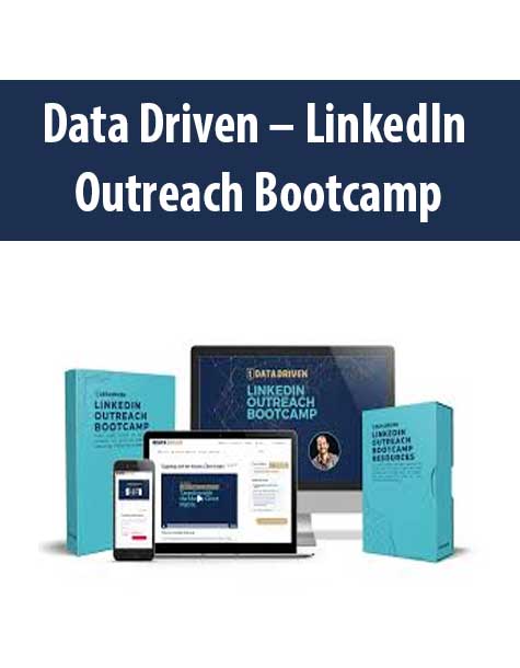 [Download Now] Data Driven – LinkedIn Outreach Bootcamp