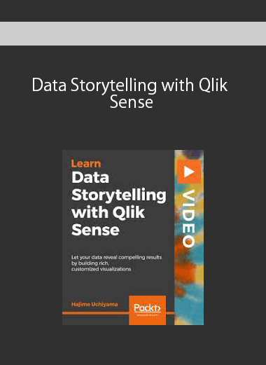 Data Storytelling with Qlik Sense