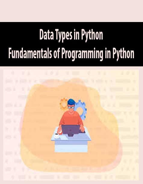 Data Types in Python – Fundamentals of Programming in Python
