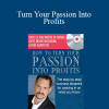 Dave Dee - Turn Your Passion Into Profits