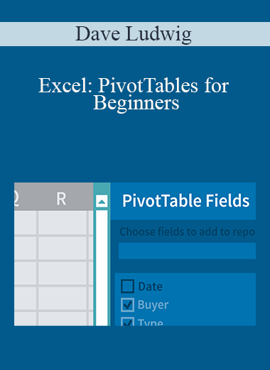 Dave Ludwig - Excel: PivotTables for Beginners