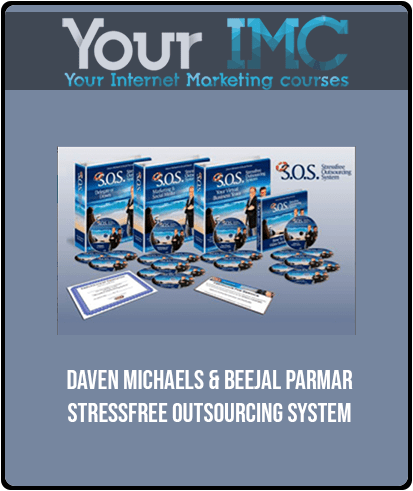 [Download Now] Daven Michaels & Beejal Parmar - Stressfree Outsourcing System