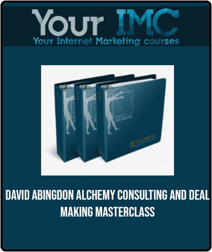 [Download Now] David Abingdon - Alchemy Consulting and Deal Making Masterclass