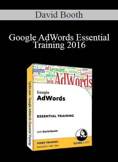 David Booth - Google AdWords Essential Training 2016