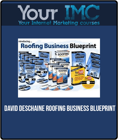 [Download Now] David Deschaine - Roofing Business Blueprint