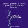 [Download Now] David E.Goldberg – Genetic Algorithms in Search