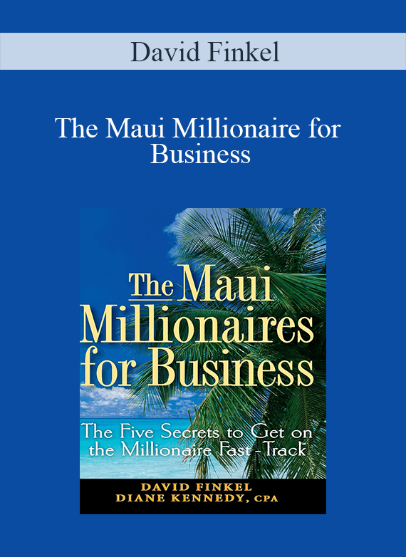 [Download Now] David Finkel – The Maui Millionaire for Business