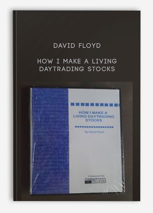 [Download Now] David Floyd – How I Make A Living Daytrading Stocks