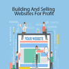 David Ford - Building And Selling Websites For Profit