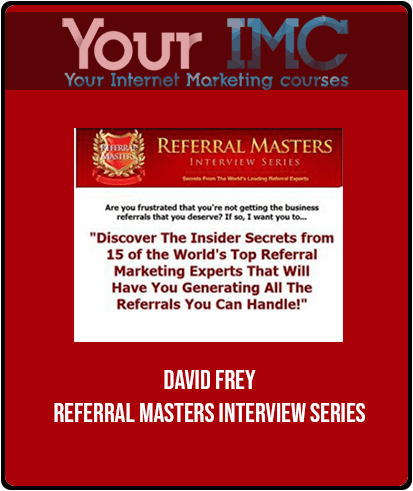 David Frey - Referral Masters Interview Series