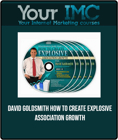 David Goldsmith - How to Create Explosive Association Growth
