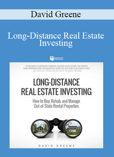David Greene - Long-Distance Real Estate Investing