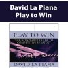 David La Piana – Play to Win