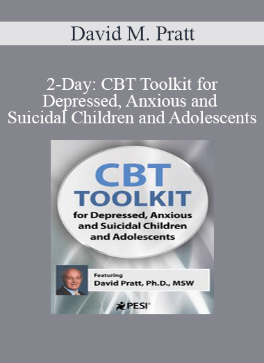 David M. Pratt - 2-Day: CBT Toolkit for Depressed