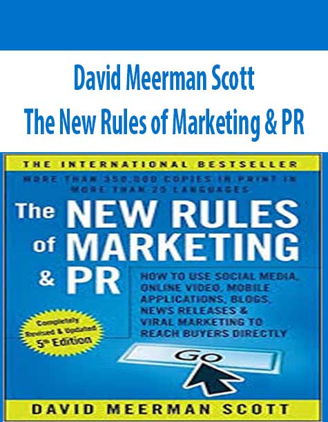 David Meerman Scott – The New Rules of Marketing & PR