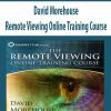 [Download Now] David Morehouse – Remote Viewing Online Training Course