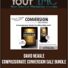 [Download Now] David Neagle - Compassionate Conversion Sale Bundle