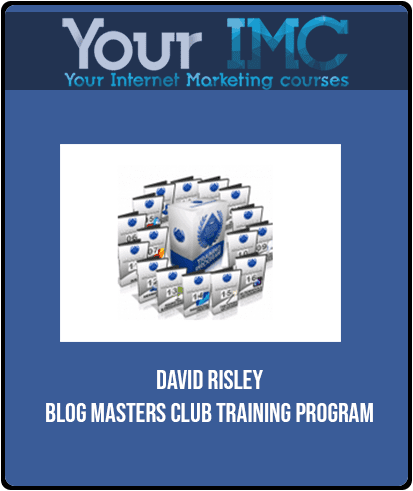 David Risley - Blog Masters Club Training Program