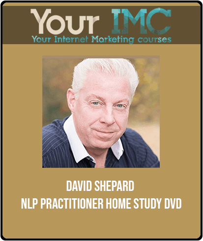 [Download Now] David Shepard - NLP Practitioner Home Study DVD