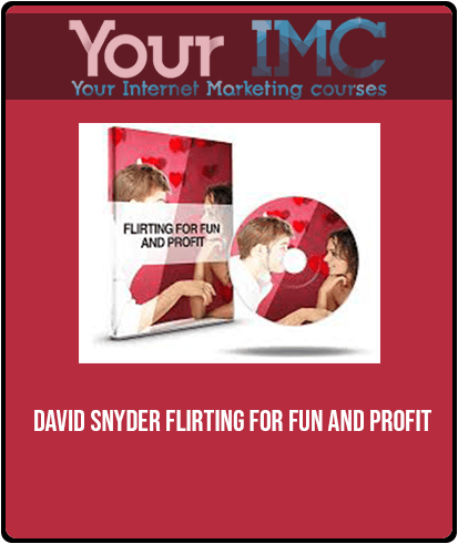[Download Now] David Snyder - Flirting For Fun and Profit