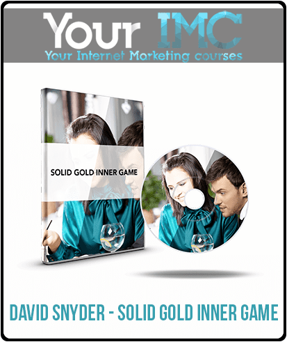 [Download Now] David Snyder - Solid Gold Inner Game