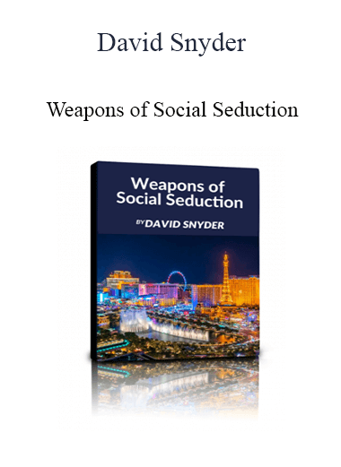 David Snyder - Weapons of Social Seduction