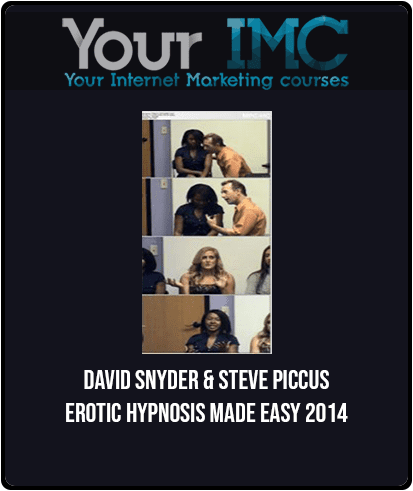 [Download Now] David Snyder & Steve Piccus - Erotic Hypnosis Made Easy 2014
