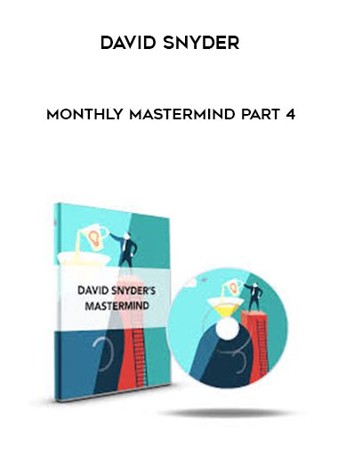 [Download Now] David Snyder - Monthly MasterMind Part 4