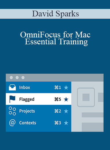 David Sparks - OmniFocus for Mac Essential Training