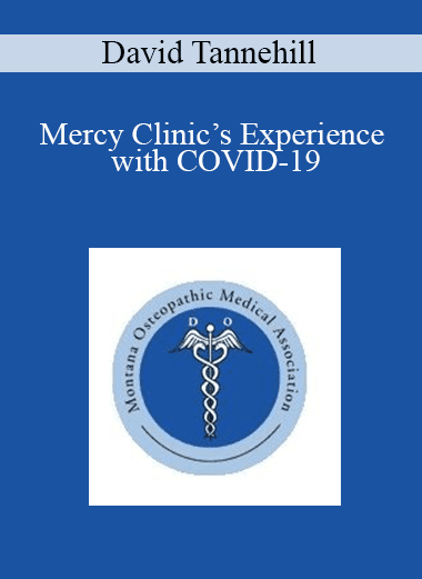 David Tannehill - Mercy Clinic’s Experience with COVID-19