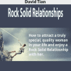 [Download Now] David Tian – Rock Solid Relationships