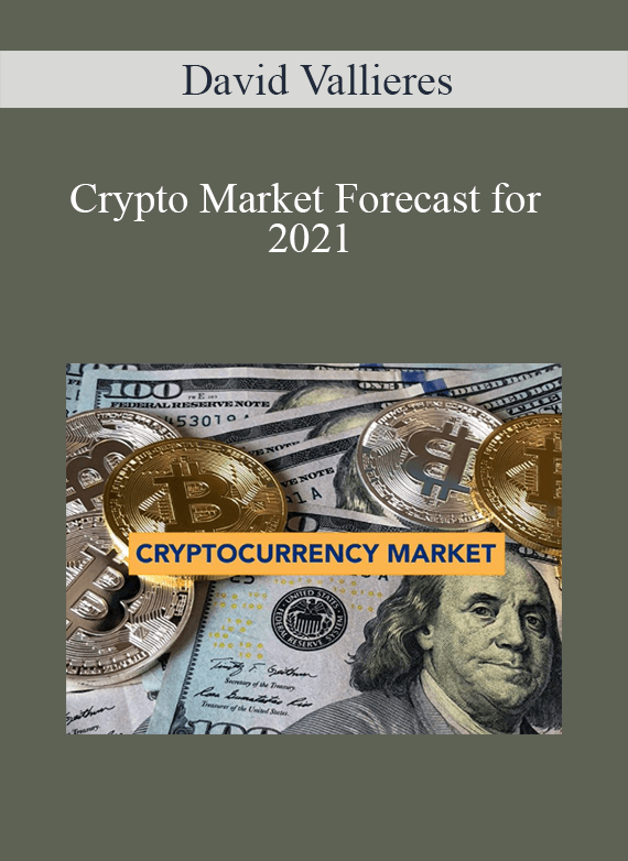 [Download Now] David Vallieres - Crypto Market Forecast for 2021