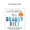 David Wolfe - The Beauty Diet