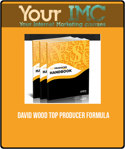 [Download Now] David Wood - Top Producer Formula