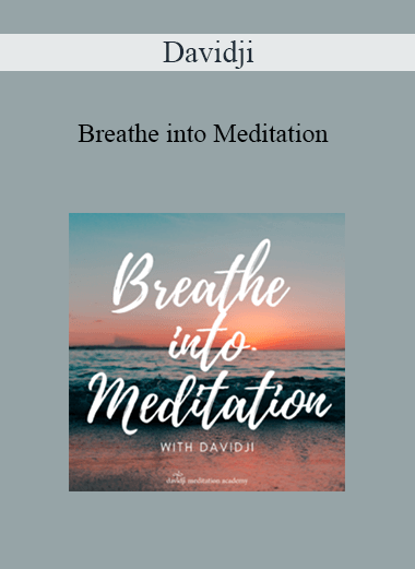 Davidji - Breathe into Meditation