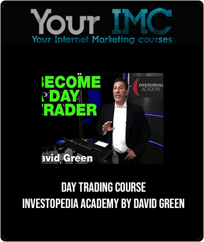 [Download Now] Day Trading Course - Investopedia Academy by David Green