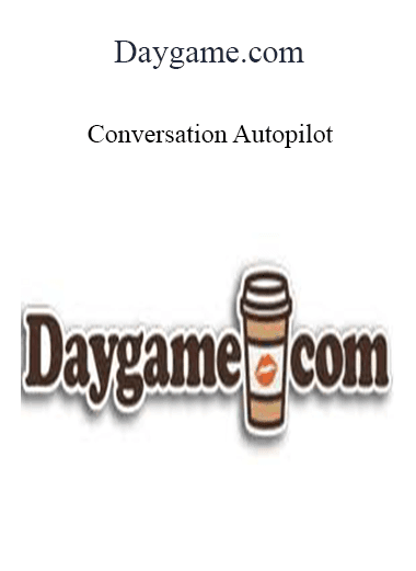 Daygame.com - Conversation Autopilot