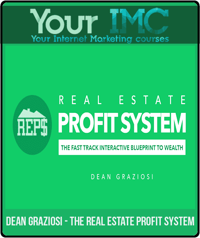 [Download Now] Dean Graziosi - The Real Estate Profit System