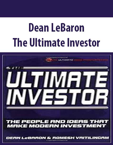 Dean LeBaron – The Ultimate Investor