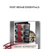 [Download Now] Dean Somerset – Post Rehab Essentials