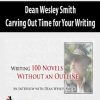 [Download Now] Dean Wesley Smith – Carving Out Time for Your Writing