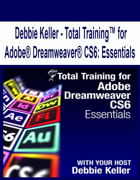 [Pre-Order] Debbie Keller - Total Training™ for Adobe® Dreamweaver® CS6: Essentials