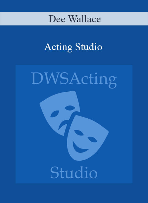 [Download Now] Dee Wallace – Acting Studio