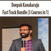 [Download Now] Deepak Kanakaraju – Fast Track Bundle (3 Courses in 1)