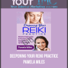 [Download Now] Deepening Your Reiki Practice - Pamela Miles
