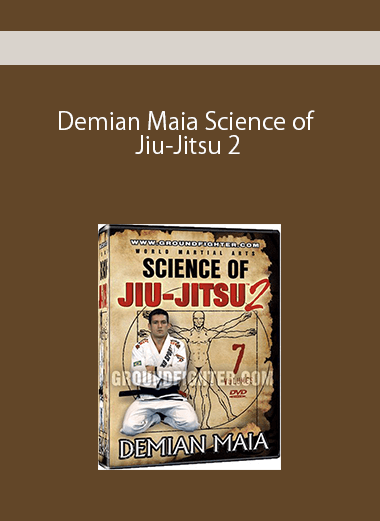 Demian Maia Science of Jiu-Jitsu 2
