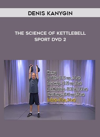 The Science Of Kettlebell Sport DVD 2 - Denis Kanygin