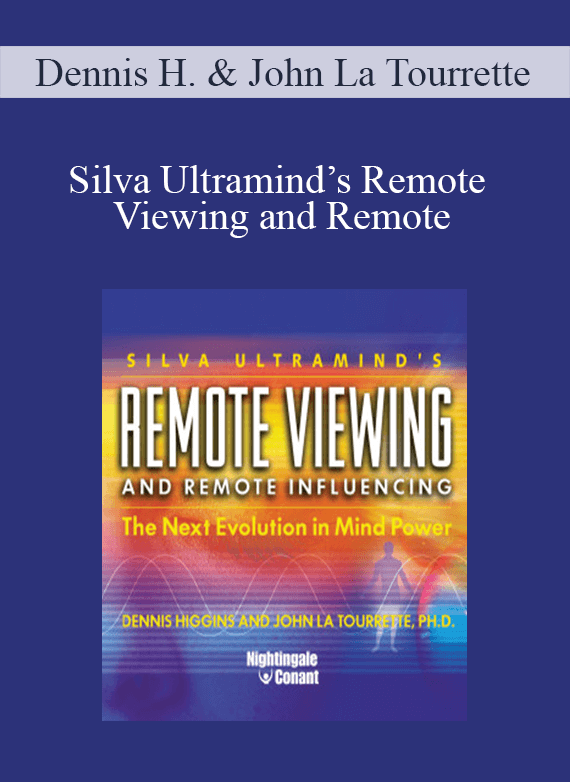 [Download Now] Dennis Higgins & John La Tourrette – Silva Ultramind’s Remote Viewing and Remote