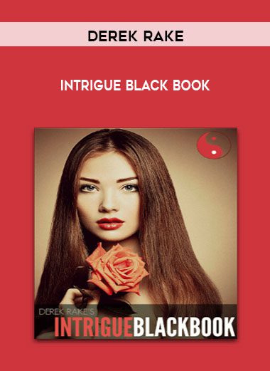 [Download Now] Derek Rake - Intrigue Black Book